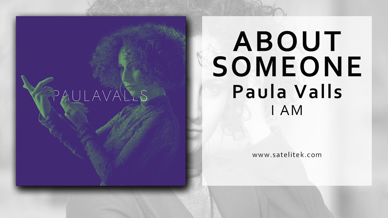 Watch Paula Valls - About Someone (Single Oficial) on YouTube Watch Paula Valls - About Someone (Single Oficial) on YouTube