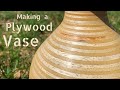 Woodturning a simple plywood vase