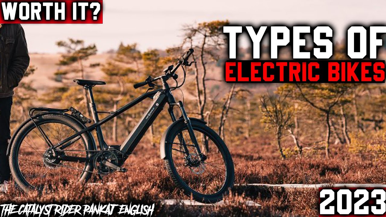 Exploring The Different Types Of Electric Bike : Which Electric Bike Is Right For You?