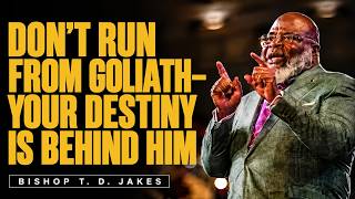 YOU’RE BIGGER THAN YOU THINK—YOUR GOLIATH CAN’T STOP GOD’S PLAN | Bishop T.D. Jakes