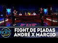 Fight de Piadas: André Santi x Márcio Américo - Ep.14 | The Noite (21/06/18)