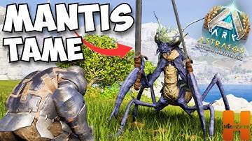 HOW TO TAME MANTIS ON ASTRAEOS - Ark: Survival Ascended