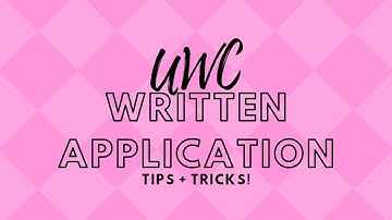 UWC Application Tips!