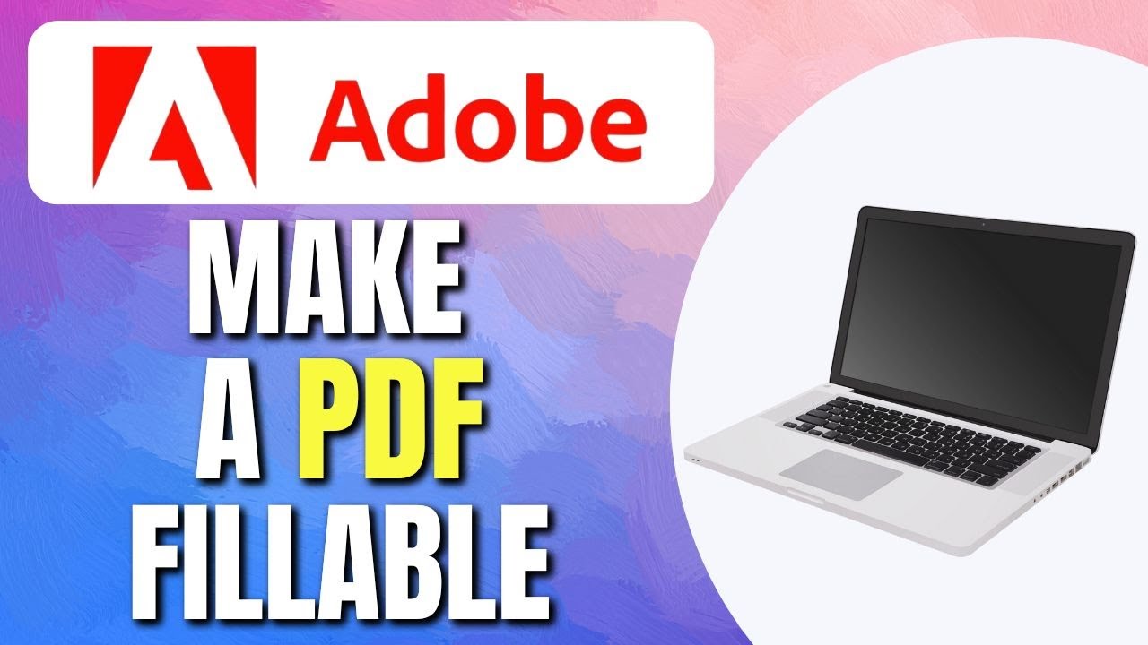 how-to-make-a-pdf-fillable-in-adobe-acrobat-pro-dc-automatically