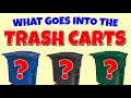 Learn all about what goes into the trash carts blue cart  gray cart  green cart