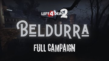 LEFT 4 DEAD 2 | Custom Full Campaign: "Beldurra" [4K UHD 60FPS]