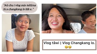 3rd Vlog || Vlog tawi || Vlog changkang lo. A lehpekah chuan nuam deuhvin kan vlog pui tawh ang… 🤣