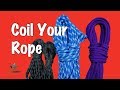 The EASIEST Way to Coil Rope