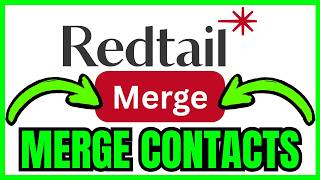 How To MERGE CONTACTS In Redtail CRM (QUICK & EASY) 2026