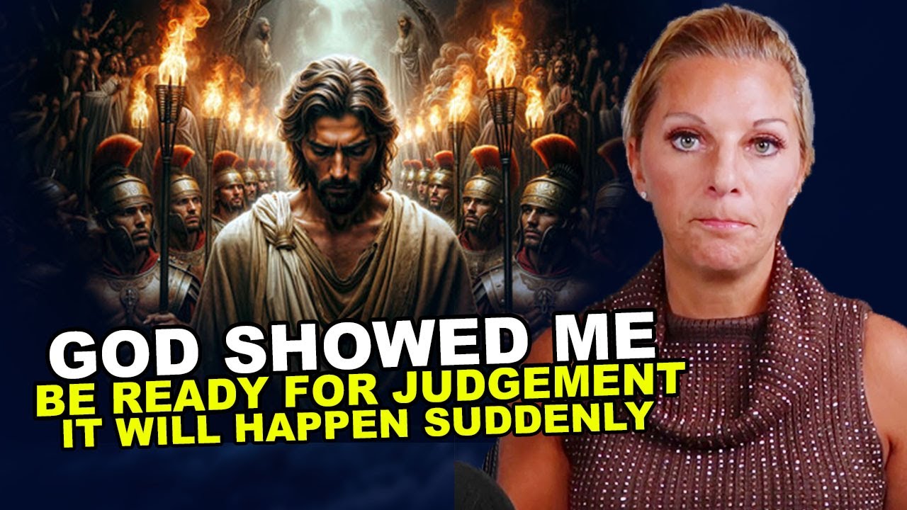 God Showed Me " Be Ready for Judgement " Julie Green Prophetic Word ...