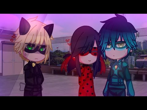 "I Could be a better boyfriend than him" Meme MLB AU Ladynoir
