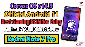 Corvus OS v14.5 Mutate - OFFICIAL Android 11 for Redmi Note 7 Pro 🔥 Best Gaming ROM 🔥 Beast of ROM 🔥