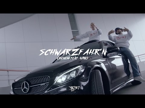 Olexesh - SCHWARZFAHR'N feat. Nimo [Official 4K Video]