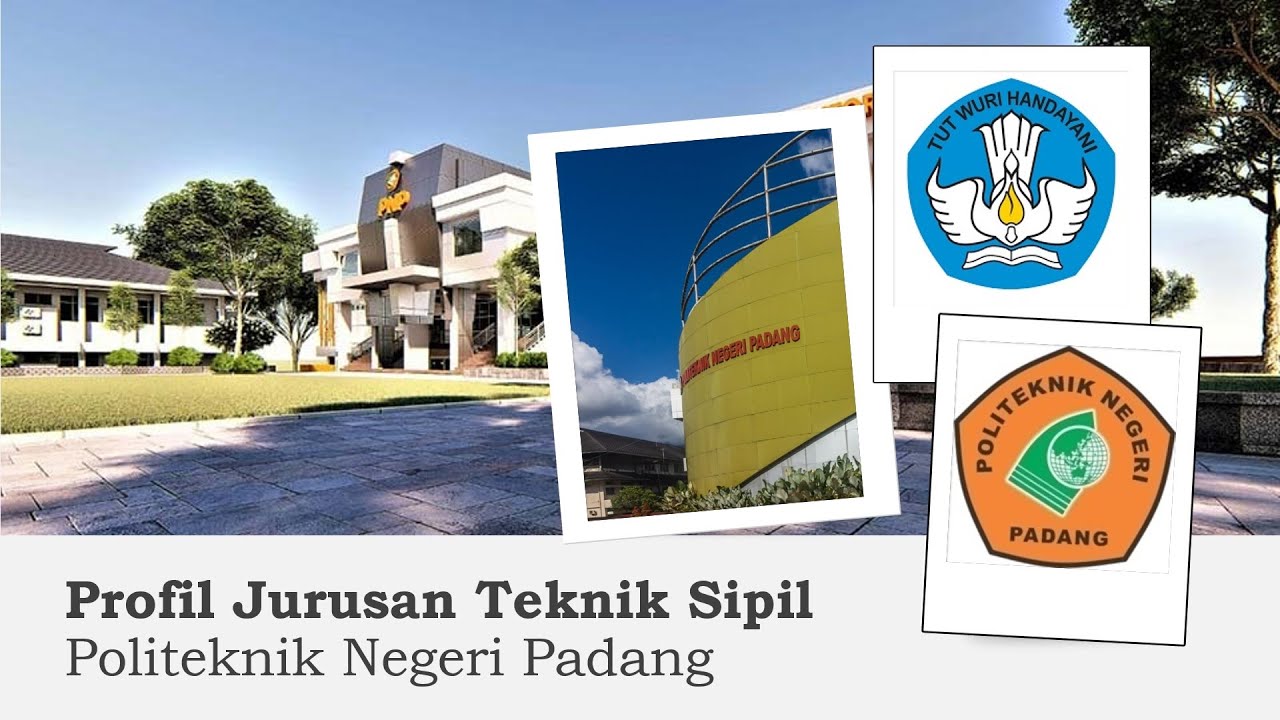 Profil Jurusan Teknik Sipil Politeknik Negeri Padang 2020
