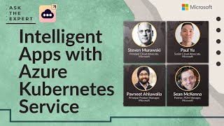 Ask The Expert: Intelligent Apps with Azure Kubernetes Service (APAC Replay)