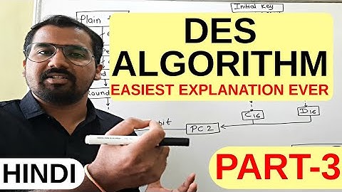 DES (Data Encryption Standard) Algorithm Part-3 Explained in Hindi l Network Security