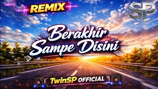 Berakhir Sampe Disini | Lagu Ambon Terbaru 2026 | Remix | TwinSP 