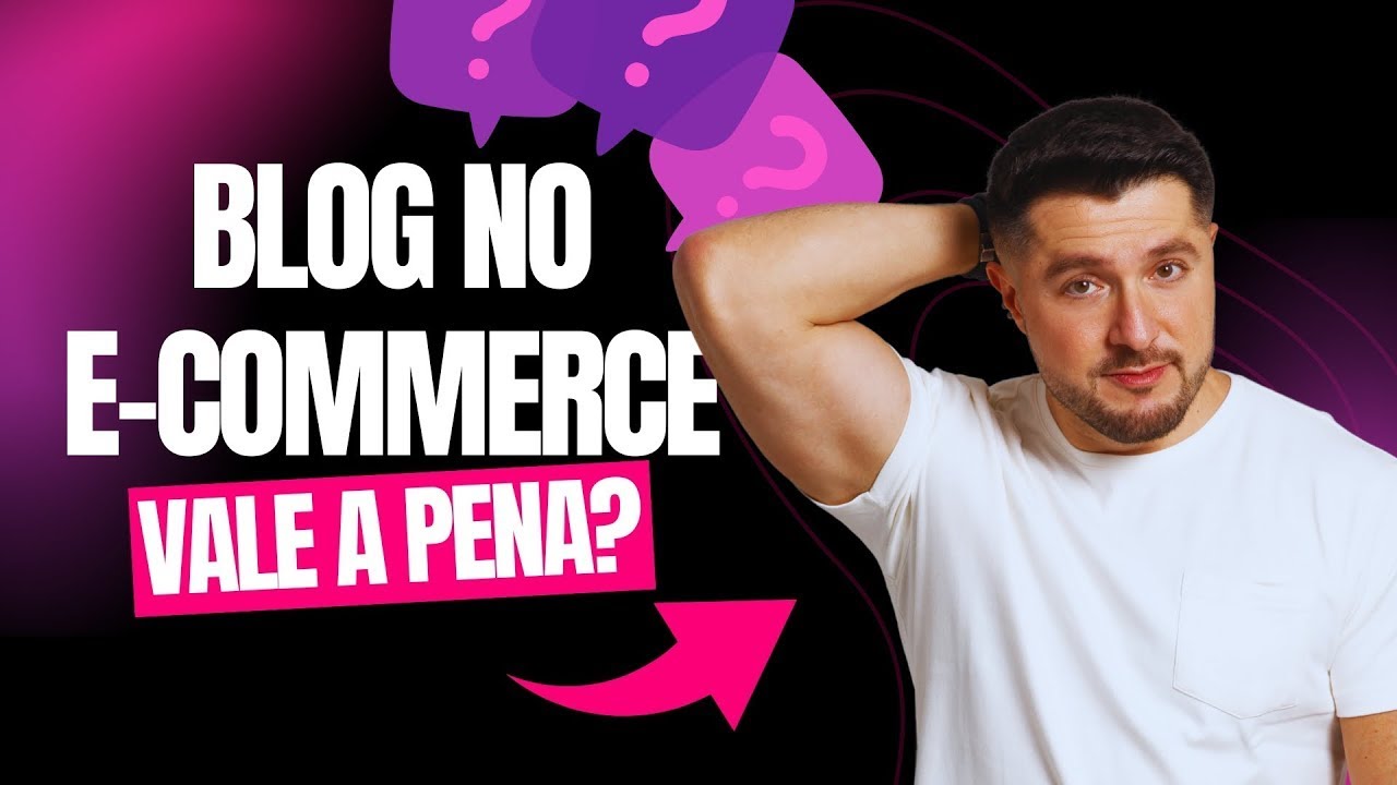 BLOG NO E-COMMERCE AINDA VALE A PENA? 🤖