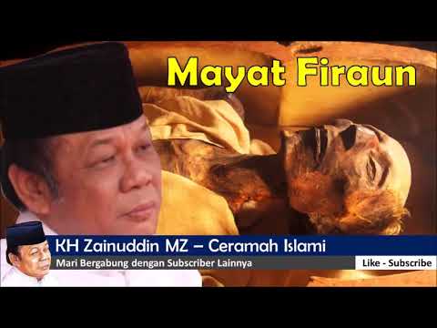 cerama lucu penuh hikmah, KH Zainuddin MZ, kisah Firaun mengaku jadi Tuhan dan mati, di laut