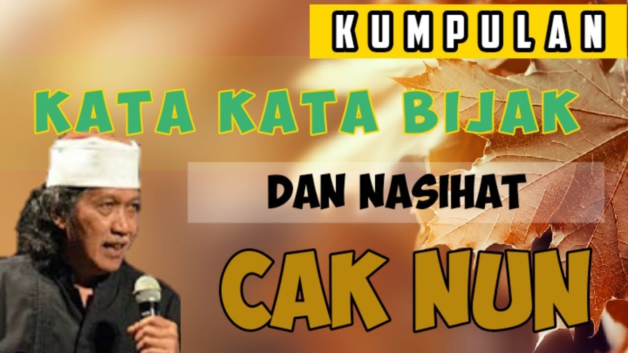 Nasihat Dan Kata Bijak Cak Nun Ii Motivasi Hidup Youtube
