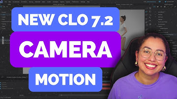 New Features of Clo3D 7.2 with Camera Motion and Soft Body Simulation