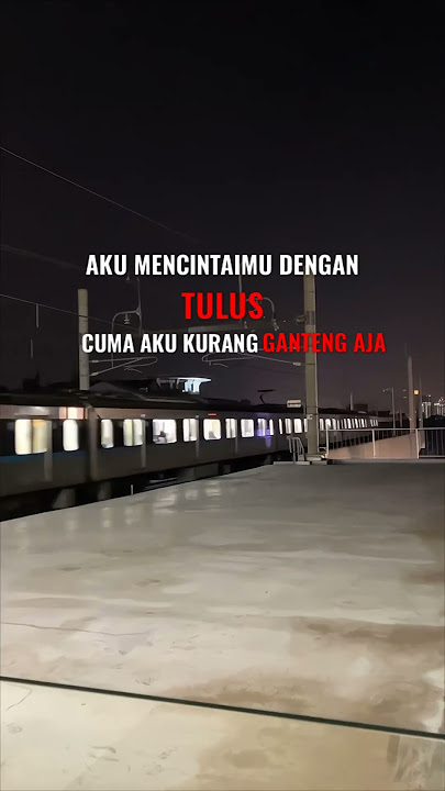 AKU MENCINTAIMU DENGAN TULUS ,CUMA AKU KURANG GANTENG AJA  || STORY || #lagujawa #shorts #video