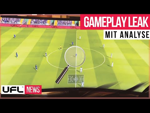 UFL GAMEPLAY Leak in der Analyse??