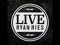 Live With Ryan Ries - Political Unrest, the church temperature, confidence in the Lord