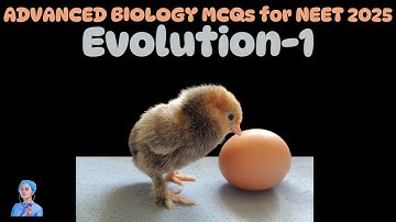 ADVANCED BIOLOGY MCQs for NEET 2025 | Evolution-2 | by Shiksha House