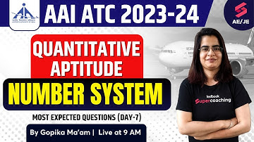 AAI ATC Quants Classes 2023 | Number System | AAI ATC Recruitment 2023 Quants By Gopika Ma