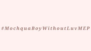 #MochquaBoyWithoutLuvMEP | gacha tweening | part 16, 17 |