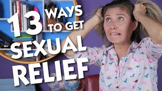 13 Ways to Get Sexual Relief