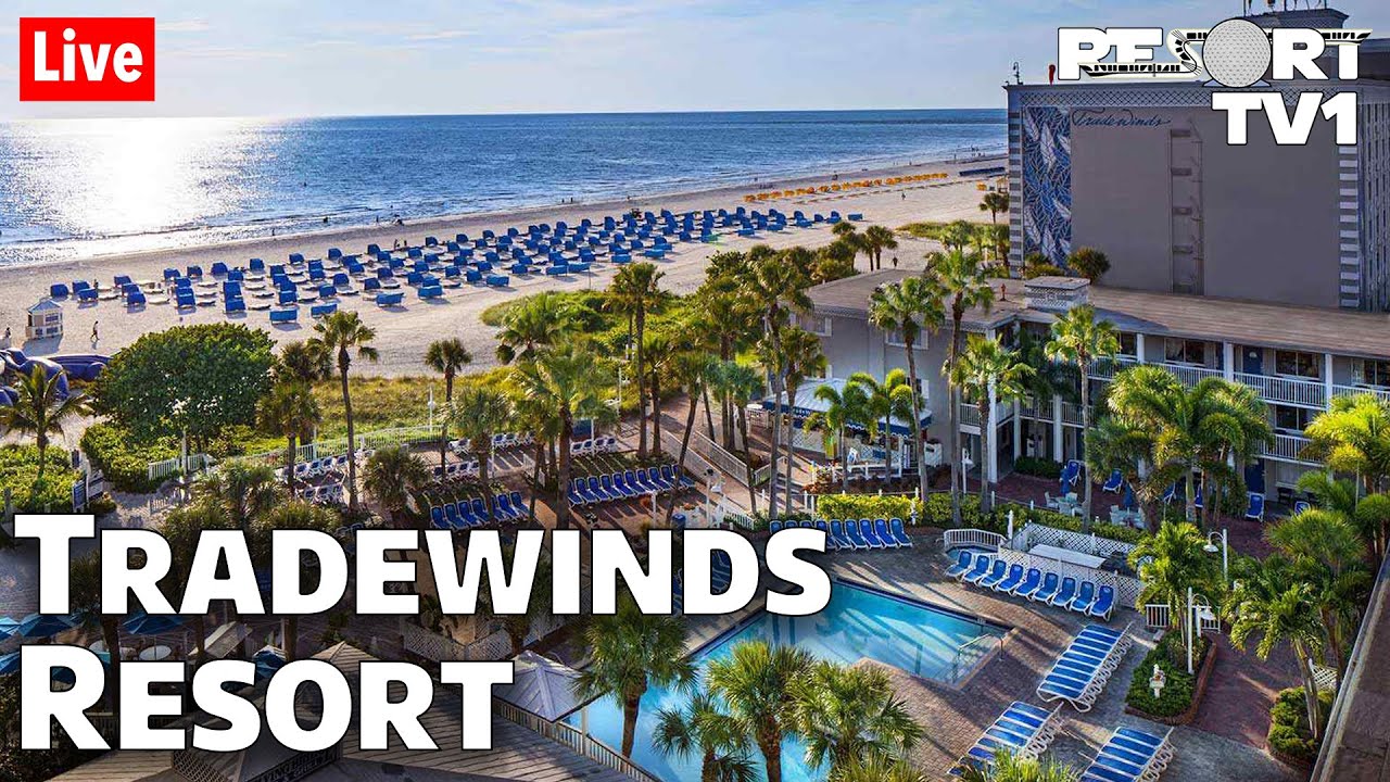 Live Tradewinds Island Grand Resort St Pete Beach Live Stream Tour live-tradewinds-island-grand-resort-st-pete-beach-live-stream-tour