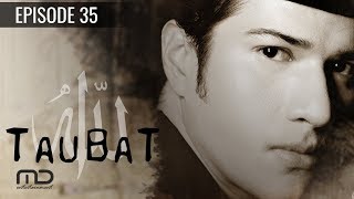 Taubat - Episode 35 Setitik Cahaya Lelaki Gay