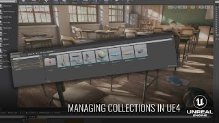 Using Collections in UE4 for Asset Orginization