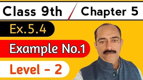 Class 9th | Chapter 5 | Ex.5.4 level - 2 Example No.1 (R.D.SHARMA)