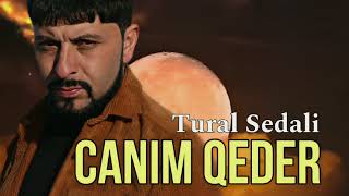 Tural Sedali - Canim Qeder - 2023  Resimi