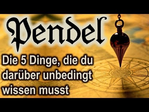 Pendeln: 5 Dinge, die Du unbedingt über Pendel wissen musst - Kommunikation mit dem Unterbewusstsein