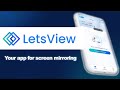 Letsview app  your app for screen mirroring  review 