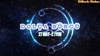 DOLÇA BÜRCÜ. Həftəlik bürc proqnozu (27 MAY-2 İYUN) #kovaburcu