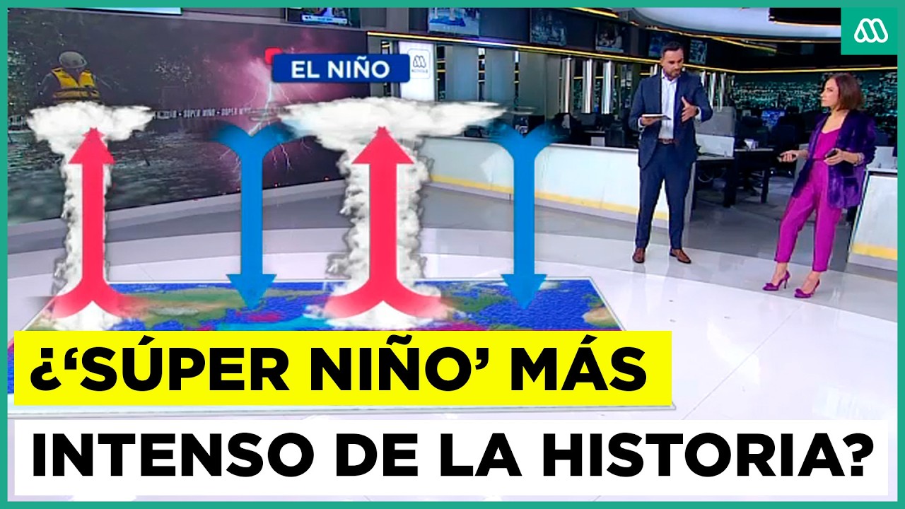 ¿'Súper Niño' más intenso de la historia? Adelantan impacto del fenómeno atmosférico en Chile