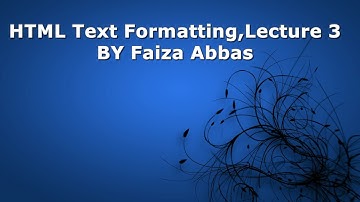 Lecture 3-HTML Text Formatting tutorial for beginners in Urdu/Hindi