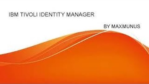IBM TIVOLI IDENTITY MANAGER Training–IBM TIVOLI IDENTITY MANAGER Online Training(Certification Tips)