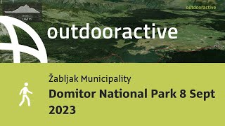 Interactive 3D Video Domitor National Park 8 Sept 2023