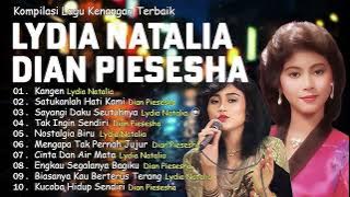 Lydia Natalia & Dian Piesesha - Top Lagu Kenangan Terbaik Sepanjang Masa (Full Album)