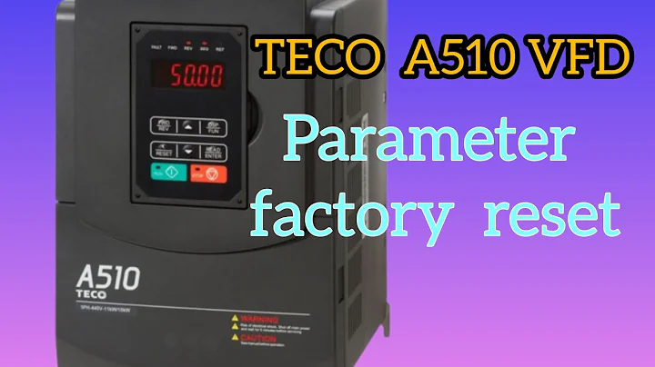Teco A510 vfd parameter factory reset & default setting