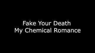 Fake Your Death - My Chemical Romance [Lyrics] chords