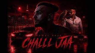 Kamal Raja  Challi Jaa Remix Ambient X Morningstarr 2026
