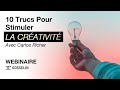 10 trucs pour stimuler votre crativit avec carlos richer  webinaire gosselin avec sony