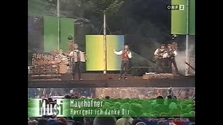 Die Mayrhofner - Herrgott, ich danke Dir - 1997
